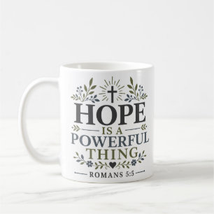 Hope Is A Powerful Thing Daily Faith Devotional Coffee Mug