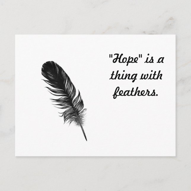 "Hope" is a thing with feathers Postcard (Front)