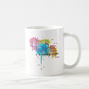 HOPE is a waking dream - Aristotle Coffee Mug