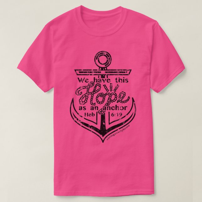 Hope is an Anchor T-Shirt (Design Front)