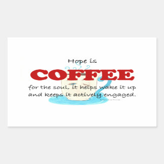 hope is coffee rectangular sticker