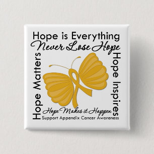 Hope is Everything - Appendix Cancer Awareness 15 Cm Square Badge