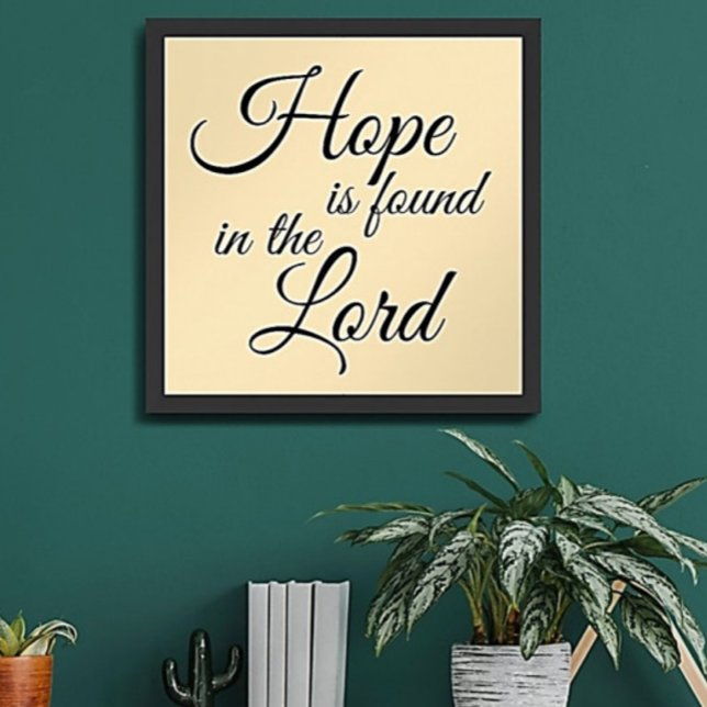 Hope Is Found in the Lord  Poster (Creator Uploaded)