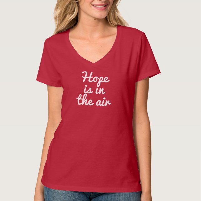 Hope is in the Air shirt (Front)