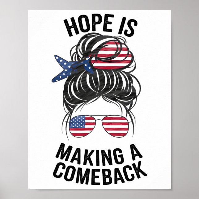 Hope Is Making A Come Back Kamala Harris 2024 Elec Poster (Front)