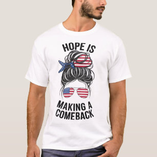 Hope Is Making A Come Back Kamala Harris 2024 Elec T-Shirt