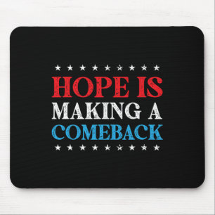 Hope Is Making A Comeback 2024 Kamala Mouse Pad