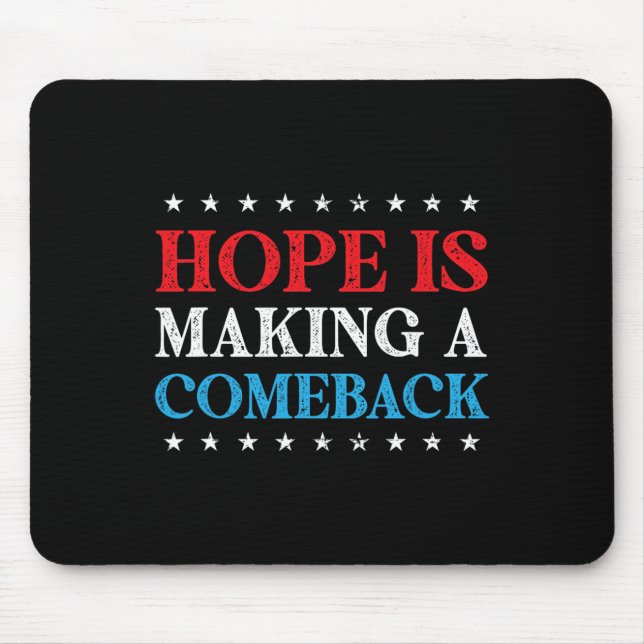 Hope Is Making A Comeback 2024 Kamala  Mouse Pad (Front)