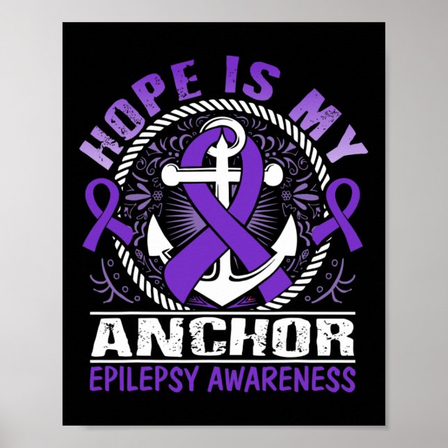 Hope is my Anchor Epilepsy Awareness  Poster (Front)