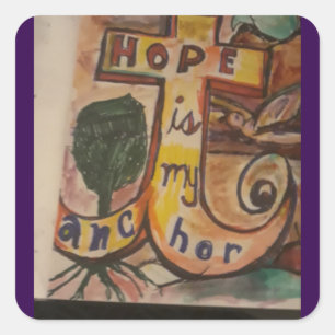 Hope is my anchor. square sticker