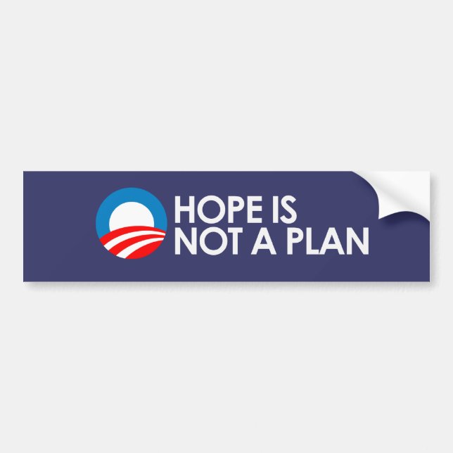 HOPE IS NOT A PLAN 2 Bumpersticker Bumper Sticker (Front)
