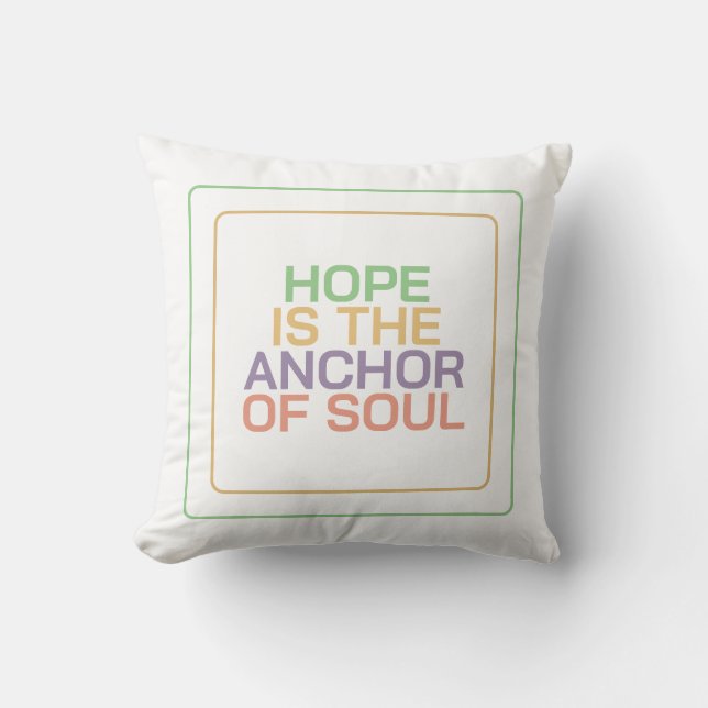 Hope Is The Anchor Of The Soul: Hebrews 6:19 Cushion (Front)