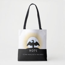 Hope is the thing with feathers tote