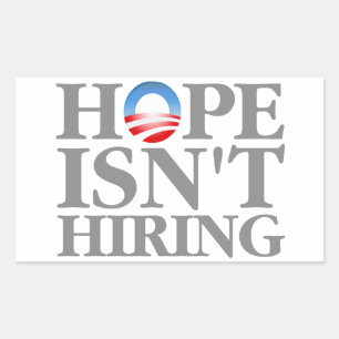 Hope Isn't Hiring Rectangular Sticker