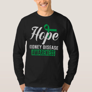 Hope Kidney Disease Awareness Support Gree Ribbon T-Shirt