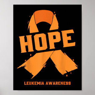 Hope Leukaemia Awareness Leukaemia Cancer Motivati Poster