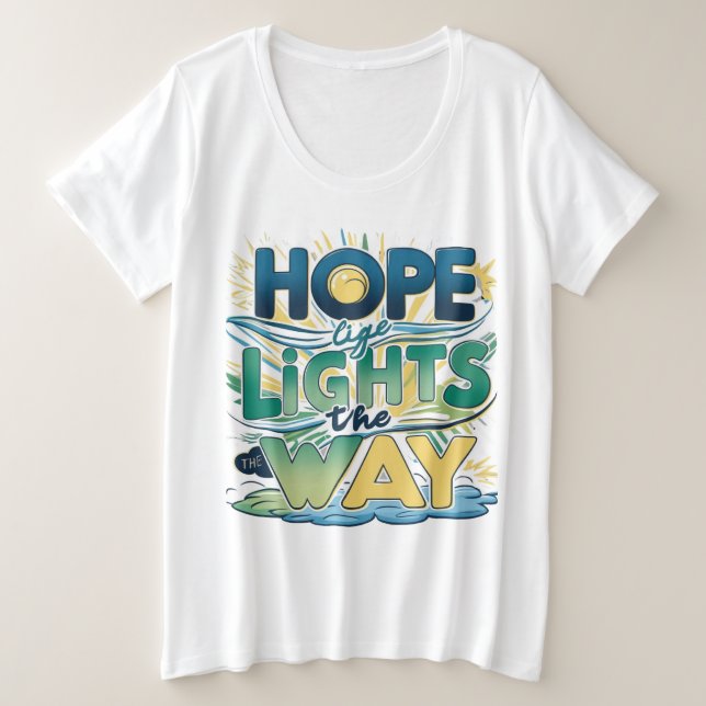 Hope Lights the Way - Inspirational Tee (Design Front)