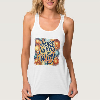 Hope Lights the Way - Motivational T-Shirt Singlet