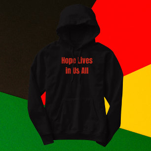 Hope Lives in Us All Hoodie