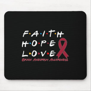 Hope Love Brain Aneurysm Awareness  Mouse Pad