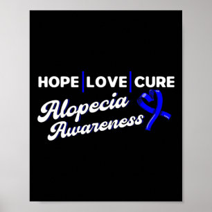 Hope Love Cure Support Alopecia Awareness Ribbon  Poster