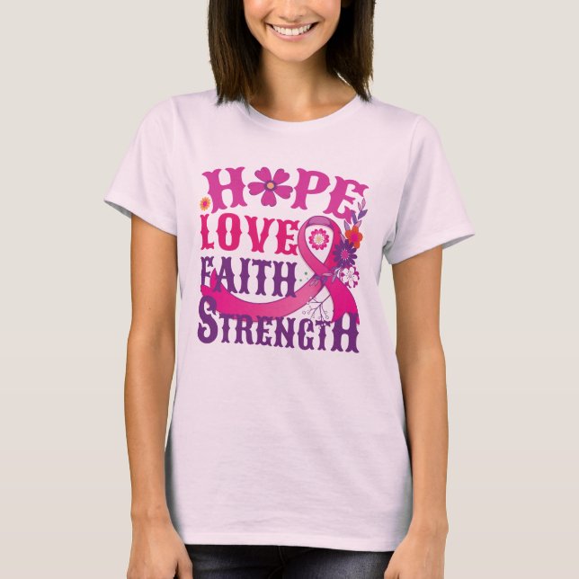 Hope-Love-Faith-Strength  T-Shirt (Front)