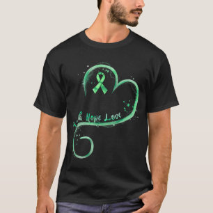 Hope Love Green Ribbon Mental Health Awareness  T-Shirt