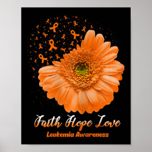 Hope Love Leukaemia Awareness Flower Be Strong Poster