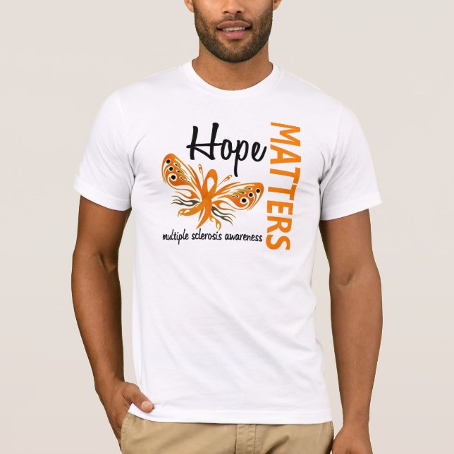 Hope Matters Butterfly Multiple Sclerosis T-Shirt (Front)