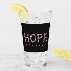 Hope Never Fades   Inspirational Hope Remains  Glass