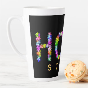 Hope Never Fades   Inspirational Hope Stays   Latte Mug