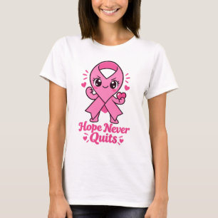 Hope Never Quits T-Shirt