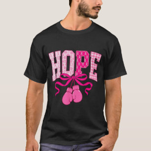 Hope Nk Ribbon Boxing Gloves Nk Breast Cancer Awar T-Shirt