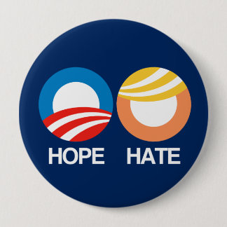 HOPE (Obama) vs. HATE (Trump) 10 Cm Round Badge