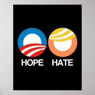 HOPE (Obama) vs. HATE (Trump) Poster