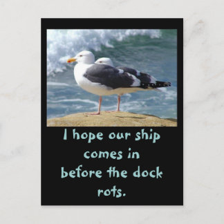 Hope our ship, I hope our ship comes inbefore t... Postcard
