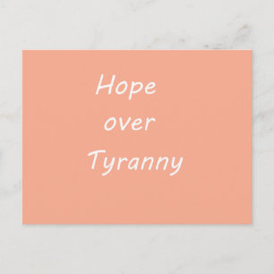 Hope over  Tyranny postcard