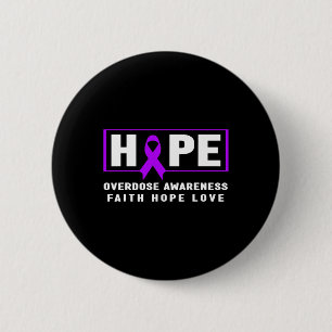 Hope Overdose Awareness 6 Cm Round Badge