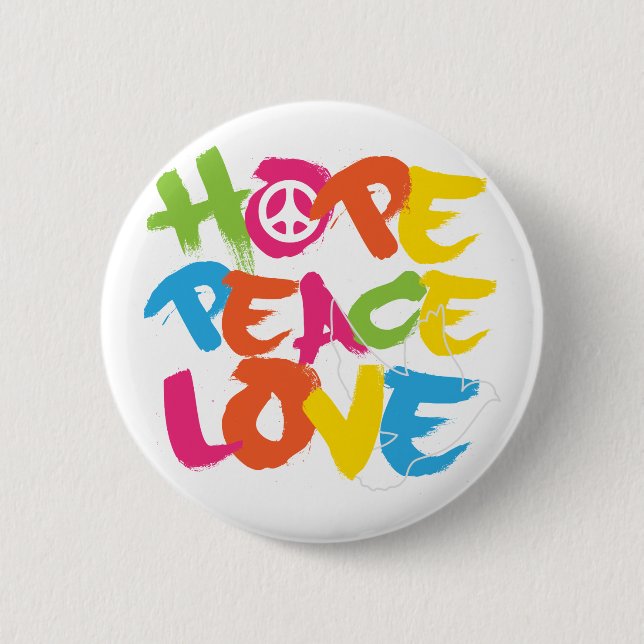 Hope Peace Love 6 Cm Round Badge (Front)