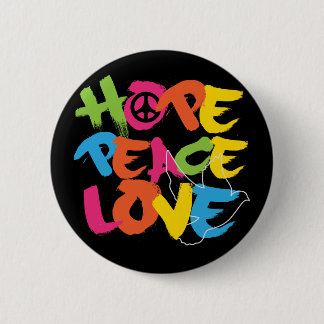 Hope Peace Love 6 Cm Round Badge