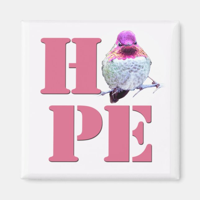 HOPE Pink Anna's Hummingbird Photo Magnet (Front)