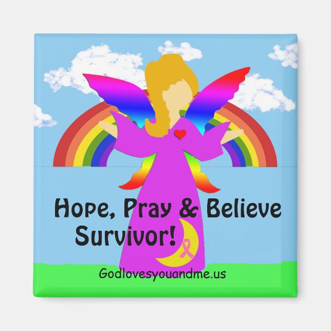 Hope, Pray & Believe Survivor! Magnet (Front)