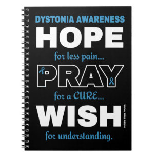 Hope Pray Wish...Dystonia Notebook