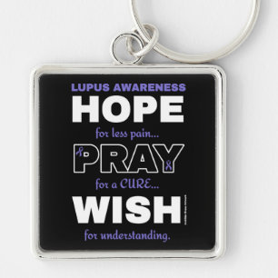 Hope Pray Wish...Lupus Key Ring