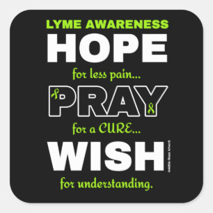 Hope Pray Wish...Lyme Square Sticker