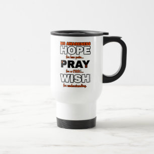 Hope Pray Wish...MS Travel Mug