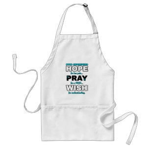 Hope Pray Wish...POTS Standard Apron