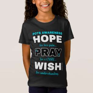 Hope Pray Wish...POTS T-Shirt
