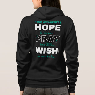 Hope Pray Wish...PTSD Hoodie