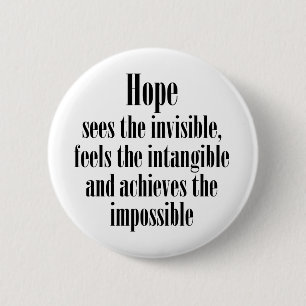 Hope sees the invisible 6 cm round badge